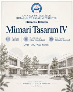 2026-2027 Güz Dönemi Mimari Tasarım Posterleri