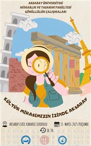 Kültür Mirasımızın İzinde Aksaray 